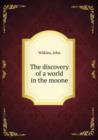The discovery of a world in the moone - Book