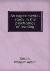 An experimental study in the psychology of reading - Book