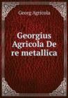 Georgius Agricola De re metallica - Book