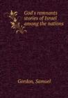 God's remnants stories of Israel among the nations - Book