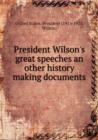 President Wilson's great speeches an other history making documents - Book