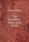 The Klondike-Peace gold fields - Book