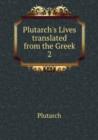Plutarch's Lives  translated from the Greek 2 - Book