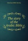 The story of the Arabic Bible - Book