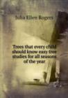 Trees that every child should know easy tree studies for all seasons of the year : 1 - Book