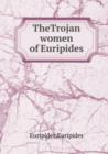 TheTrojan women of Euripides - Book