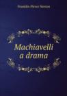 Machiavelli a drama - Book