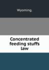 Concentrated feeding stuffs law - Book