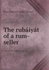 The rubaiyat of a rum-Seller - Book