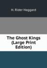 The Ghost Kings (Large Print Edition) - Book