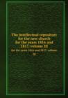 The intellectual repository for the new church : for the years 1816 and 1817. volume III - Book