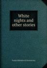 White nights and other stories - Book