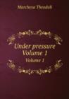 Under pressure : Volume 1 - Book