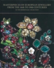 Masterpieces of European Jewellery from the 16th to 19th Centuries - Book
