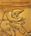 The Gold of the Scythian Kings in the Hermitage Collection - Book