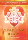Illumination of the Heart: Experiencing a Divine Miracle - eBook
