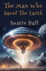 The Man Who Saved The Earth - eBook