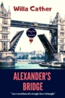 Alexander's Bridge : An Evocation of a Tragic Love Triangle - eBook