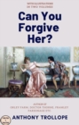 Can You Forgive Her? : [Complete & Illustrated] - eBook
