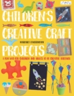 Children's Creative Craft Projects : A Fun Way for Children and Adults to be Creative Together - Book