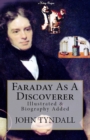 Faraday As A Discoverer : [Illustrated & Biography Added] - eBook