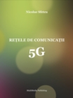 Retele de comunicatii 5G - eBook