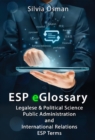 ESP eGlossary: Legalese & Political Science, Public Administration and International Relations, ESP Terms - eBook