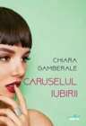 Caruselul iubirii - eBook