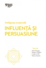 INTELIGENTA EMOTIONALA. Influenta si persuasiune - eBook