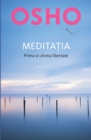 OSHO - Meditatia : Prima si ultima libertate - eBook