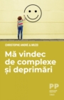 Ma vindec de complexe si deprimari - eBook