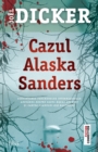 Cazul Alaska Sanders - eBook