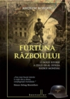 Furtuna razboiului. : O noua istorie a celui de-al doilea razboi mondial - eBook