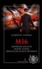 MI6. Adevaruri socante despre istoria serviciilor secrete britanice - eBook