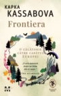 Frontiera : O calatorie spre marginea Europei - eBook