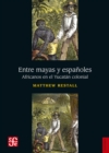 Entre mayas y espanoles - eBook