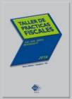 Taller de practicas fiscales 2016 : ISR, IVA, IMSS, INFONAVIT - eBook