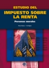 Estudio del Impuesto sobre la Renta. Personas morales 2016 - eBook