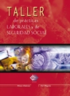 Taller de practicas laborales y seguridad social 2016 - eBook