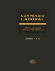 Compendio Laboral 2016 : correlacionado articulo por articulo tomo I - eBook