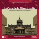 La Casa de la Misericordia : Una solucion a la pobreza en Guadalajara - eBook