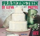 Frankenstein se lleva el pastel - eBook