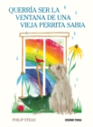 Querria ser la ventana de una vieja perrita sabia - eBook