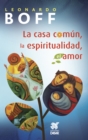 La casa comun, la espiritualidad, el amor - eBook