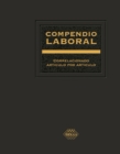 Compendio Laboral 2017 : correlacionado articulo por articulo tomo I - eBook