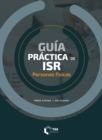 Guia practica de ISR 2024 : Personas fisicas - eBook