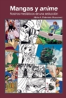 Mangas y anime : Rostros mediticos de una seduccin - Book