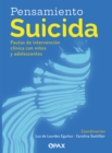 Pensamiento suicida : Pautas para la intervencion clinica con ninos y adolescentes - eBook