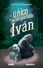 El unico e incomparable Ivan - eBook