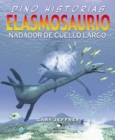 Elasmosaurio. Nadador de cuello largo - eBook